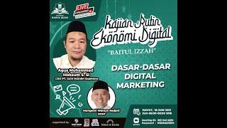 Dasar-dasar Digital Marketing | Bersama: Ust. Agus Muhammad Maksum, S.Si