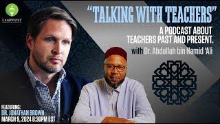 Talking With Teachers-Episode Eight-Dr. Jonathan Brown