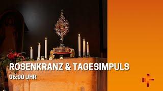 17.03.25 06:00 Uhr Rosenkranz & Tagesimpuls -  Erlöserpfarre Lustenau Rheindorf