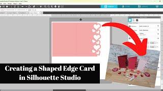 How to Design a Shaped Edge Card in Silhouette Studio: Step-by-Step Tutorial