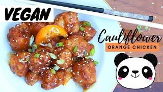 CAULIFLOWER Orange Chicken | VEGAN RECIPE | Like Panda Express | Glazed Orange Cauliflower