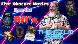 Five Obscure Movies From the 80's