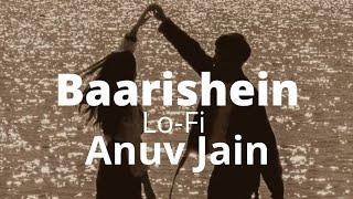 Baarishein Lofi - Anuv Jain , #mewzzz