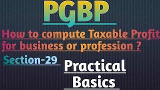 How to compute Taxable Profit for business or profession ? | PGBP Revision | PGBP notes