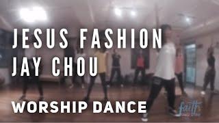 Sep 5, 2016 Worship Dance | Jesus Fashion Jay Chou