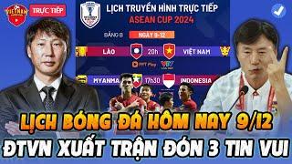 Lịch Bóng Đá Hôm Nay 9/11: ĐTVN vs Lào, Xuất Trận Đón 3 Tin Vui Từ HLV Kim