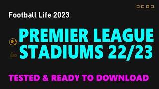 Premier League Stadiums 22/23 Tested for Football Life 2023