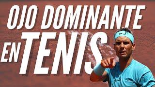 DOMINA tu OJO DOMINANTE en TENIS