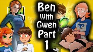 What If Ben And Gwen Was Couples Part 1