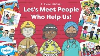 A Twinkl Original | Let's Meet People Who Help Us! ‍️‍‍️