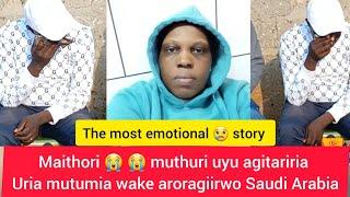 Sad JOYCE WANGARI KURAGWO NA NJIRA YA UNYAMU ARI SAUDI ARABIA..... soo emotional   