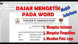 DASAR WORD, MENGUASAI PENGETIKAN DASAR