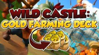 WILD CASTLE: Gold Farming Deck Guide. Learn how to double the gold you earned!