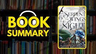 The Serpent and the Wings of Night by Carissa Broadbent | FREE Book Summary | AudioBOOK