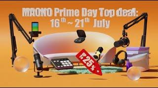  Maono Prime Day Reminder!  Don't miss out on the top deal from ：July 16th to 21st  PDT #maono