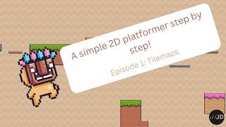 Simple 2D Platformer Unity Tutorial Episode 1: Tilemaps