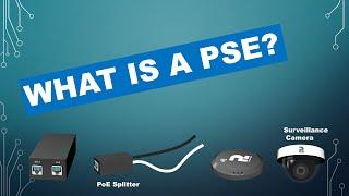 What Is A PoE PSE? || PoE Source || Powered Devices || Power Over Ethernet