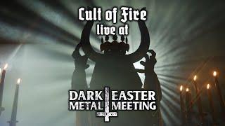 Cult of Fire - Live at Dark Easter Metal Meeting 2024