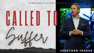 Jonathan Teague | Called To Suffer | Prestonwood Baptist Church | Plano Campus