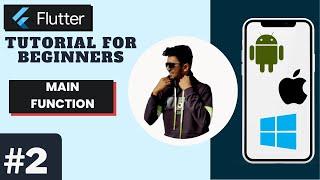 MAIN Function & MATERIAL.DART file in Flutter | Flutter Tutorial for Beginners - The Learner's Venue