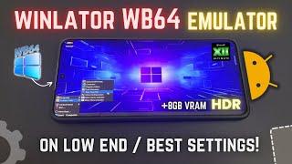 WINLATOR WB64 8.5.5 On Low-End Android Phone Test - Setup & Best Settings!