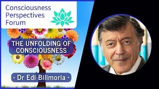 Dr Edi Bilimoria - The Unfolding of Consciousness