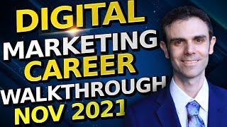 November 2021 Digital Marketing Career Walkthrough