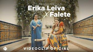 Erika Leiva x Falete - Échame a mí la culpa (Videoclip Oficial)