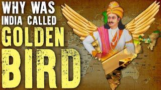 Why was India Called Golden Bird In Ancient Times?