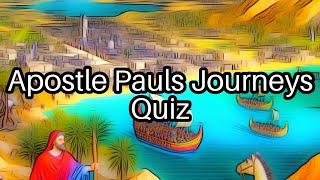 Test Your Knowledge! ️ Apostle Paul's Journeys - How Much Do You Really Know?