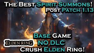 The BEST Summons In Elden Rings Base Game (Post Patch 1 13) No DLC Required!