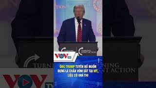 Ông Trump tuyên bố muốn dựng lá chắn Vòm Sắt tại Mỹ, liệu có khả thi
