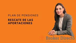 Rescate de una Plan de Pensiones