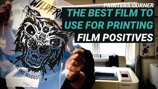 The best film to use for printing film positives for screen printing | Printers Corner Ep16