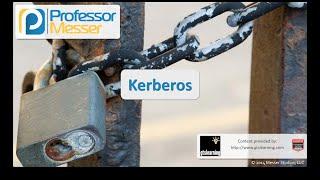 Kerberos - CompTIA Security+ SY0-401: 5.1