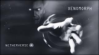 Xenomorph - Netherverse