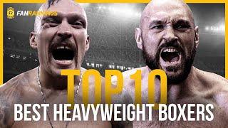 Top 10 Best Heavyweight Boxers 2024 Rankings