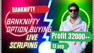 Banknifty Option Buying || Live Option Scalping || 13 sep