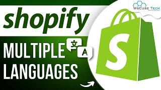 Shopify Languages - How to Have Multiple Languages on Shopify Store | Shopify Tutorials