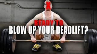 How To Absolutely BLOW UP Your Deadlift | 1 Key Tip