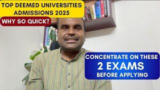 Top Deemed Universities Admission Application 2025 |  NO URGENT to APPLY NOW | Self Demotivation