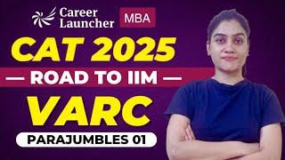 CAT 2025 Preparation: Tricks to solve Parajumbles | Verbal Ability Questions - 01 | Road to IIM