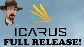 I TAKE IT ALL BACK! MAYBE!  ICARUS FULL RELEASE FIRST LOOK- Ep. #1