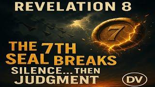 Book of Revelation Chapter 8: Insights into the Seventh Seal and Trumpet Judgments | Bible Study