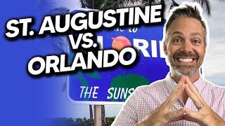 St Augustine vs Orlando--Picking the Perfect Place When Moving to Florida