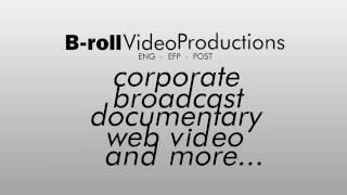 B-roll Video Productions