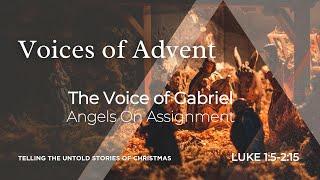 December 22 Message - Voices Of Advent: The Voice of Gabriel