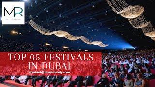 Top 05 Festivals in Dubai | MyReviewly