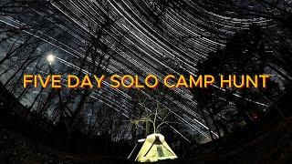 FIVE DAY SOLO CAMP HUNT