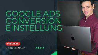 Google Ads Conversion-Tracking einrichten: Schritt-für-Schritt mit dem Google Tag